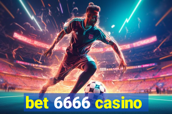 bet 6666 casino