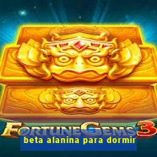 beta alanina para dormir