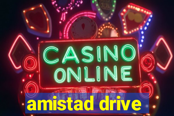 amistad drive