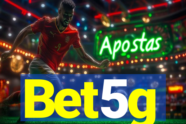 Bet5g