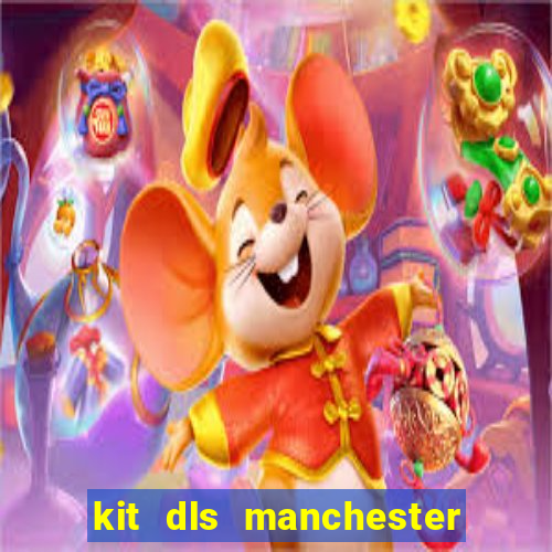 kit dls manchester united 2007