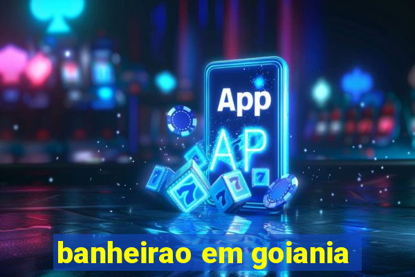 banheirao em goiania