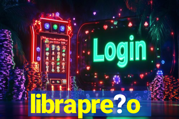 librapre?o