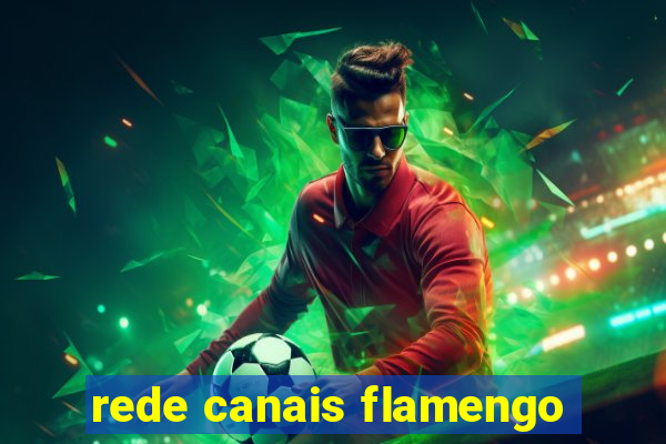 rede canais flamengo