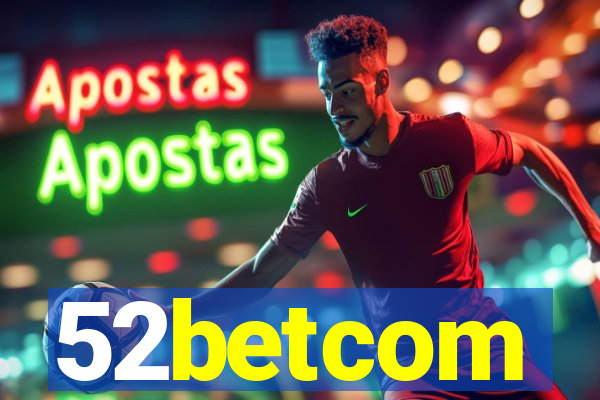 52betcom