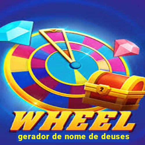 gerador de nome de deuses
