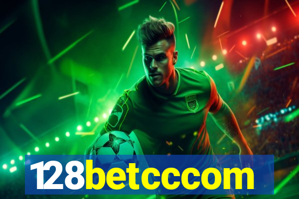 128betcccom