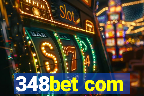 348bet com