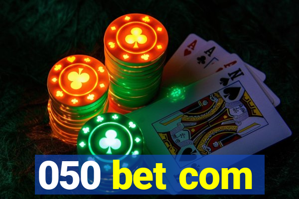 050 bet com