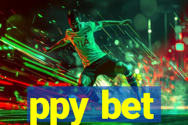 ppy bet