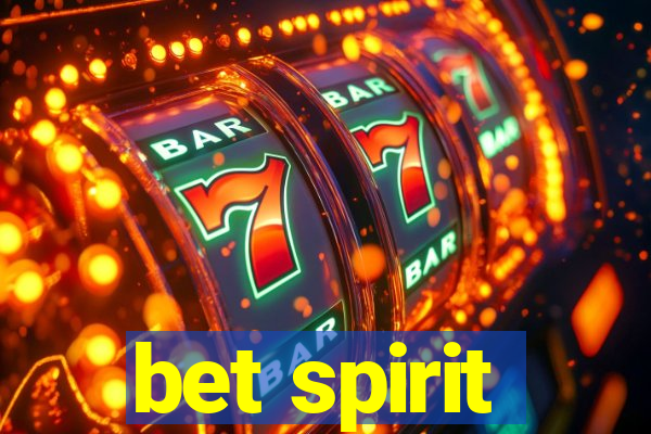 bet spirit
