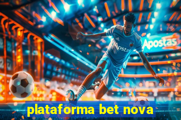 plataforma bet nova
