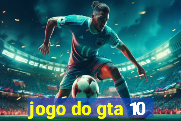 jogo do gta 10