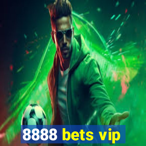 8888 bets vip
