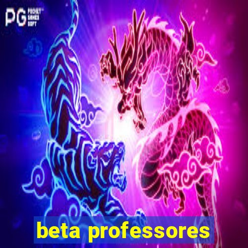 beta professores
