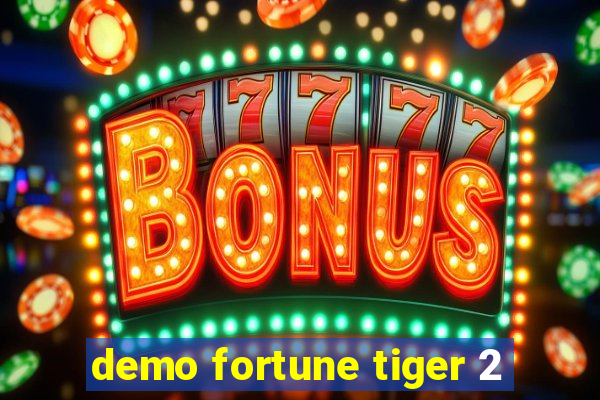 demo fortune tiger 2