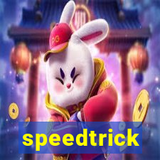 speedtrick