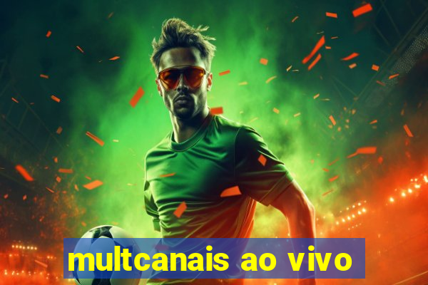 multcanais ao vivo