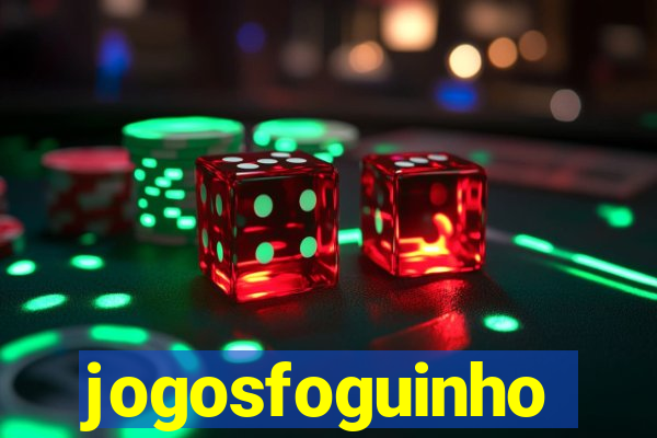 jogosfoguinho