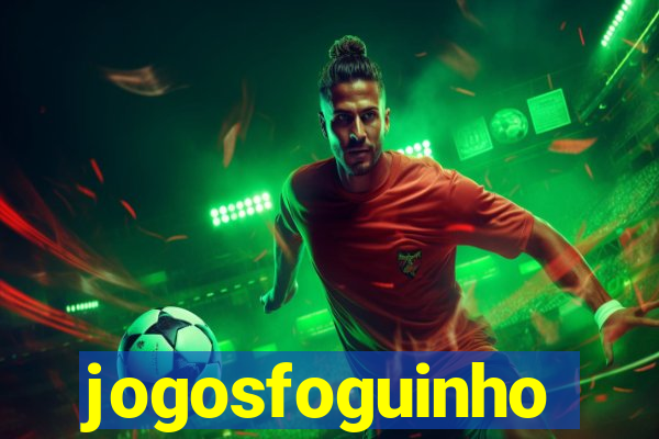 jogosfoguinho