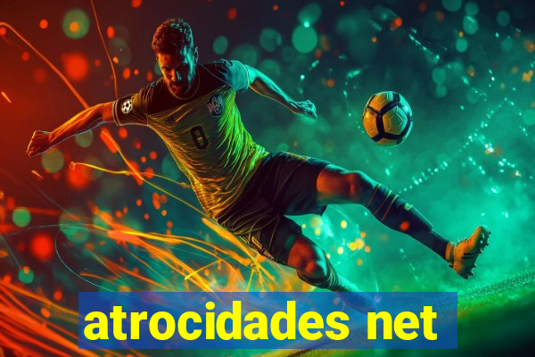 atrocidades net