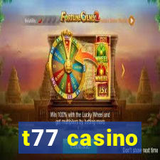 t77 casino