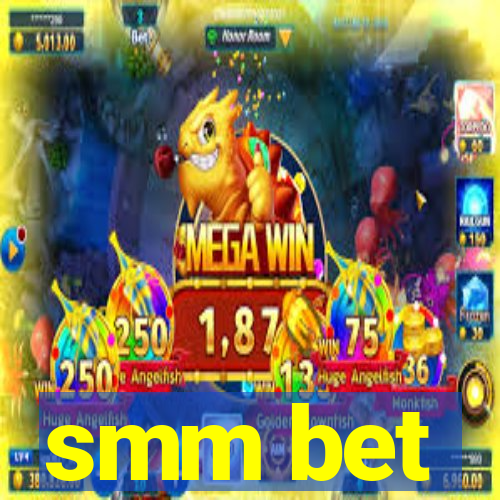 smm bet