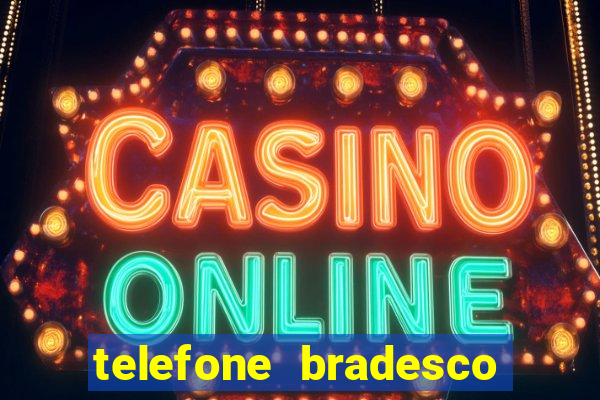 telefone bradesco agencia benfica