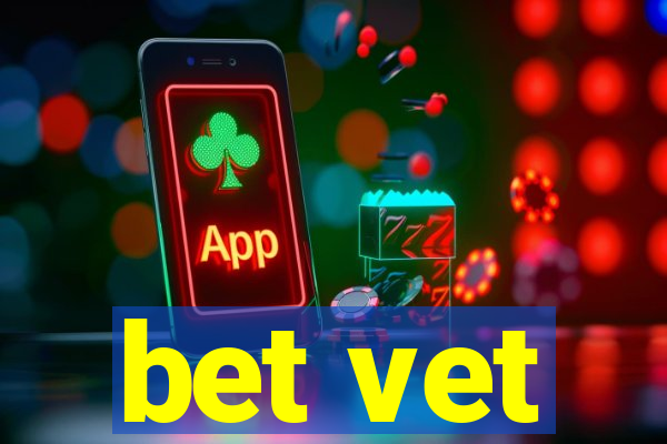 bet vet
