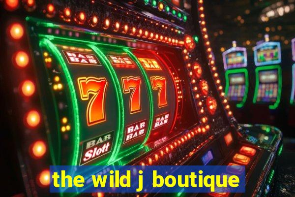 the wild j boutique