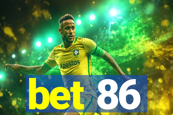 bet 86