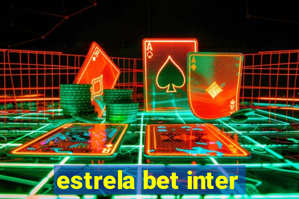 estrela bet inter