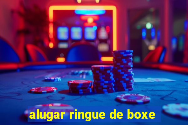 alugar ringue de boxe