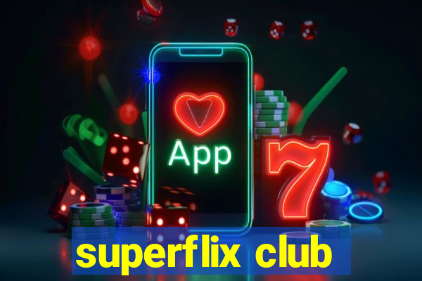 superflix club