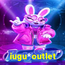 iugu*outlet