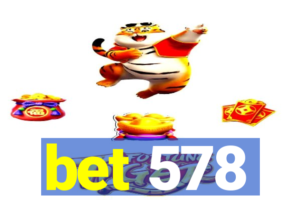 bet 578