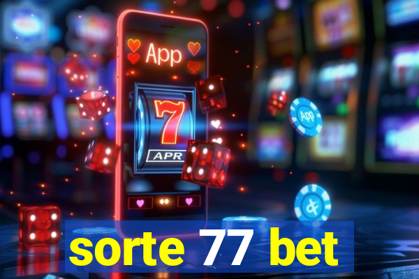sorte 77 bet