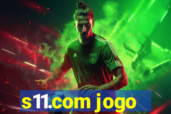 s11.com jogo