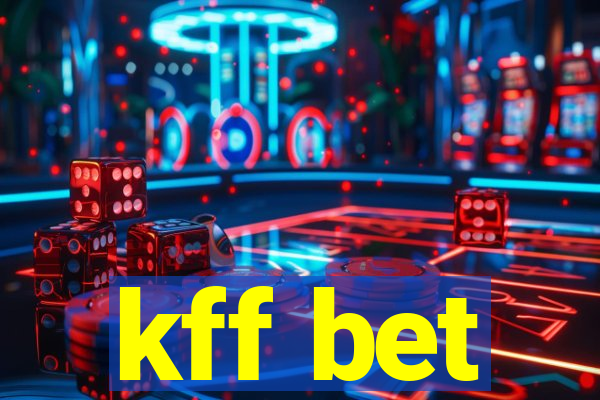 kff bet