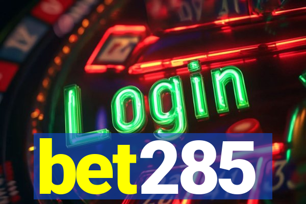 bet285