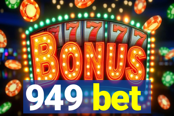 949 bet