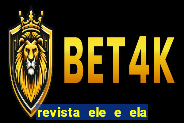 revista ele e ela cartas do forum