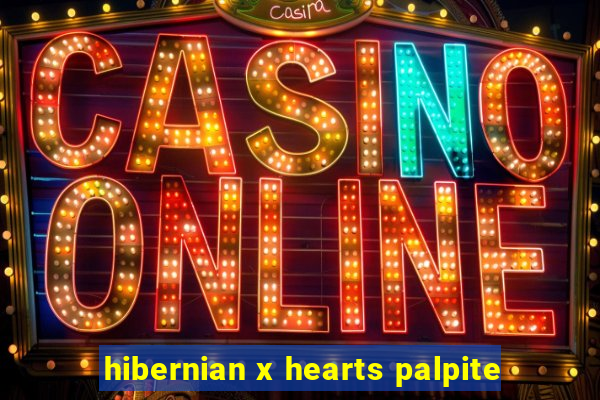hibernian x hearts palpite