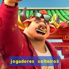 jogadores solteiros do flamengo