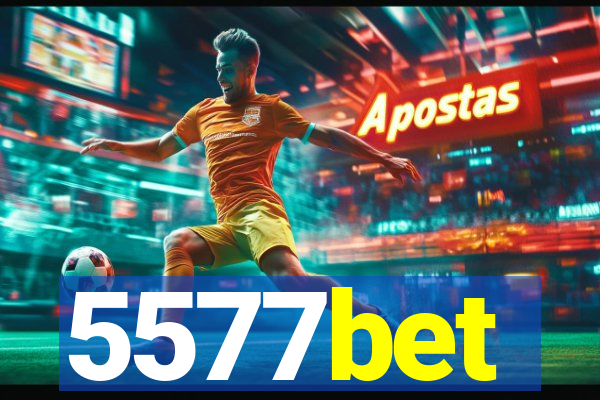 5577bet