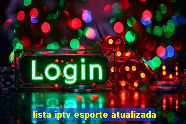 lista iptv esporte atualizada