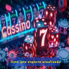lista iptv esporte atualizada