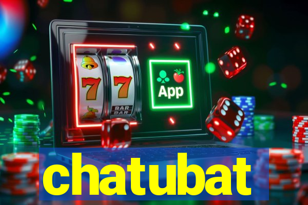 chatubat