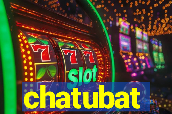 chatubat