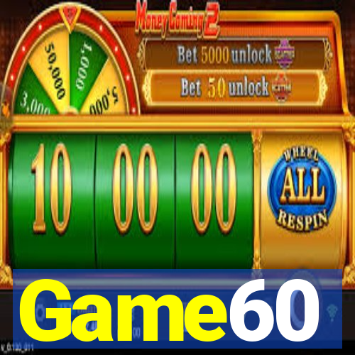 Game60